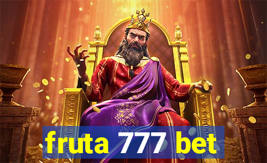 fruta 777 bet