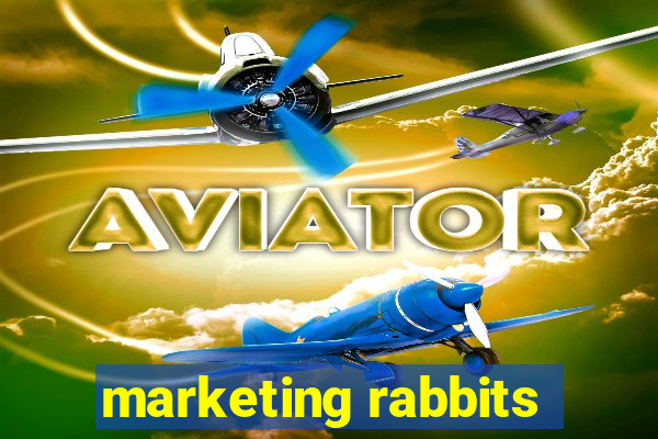 marketing rabbits