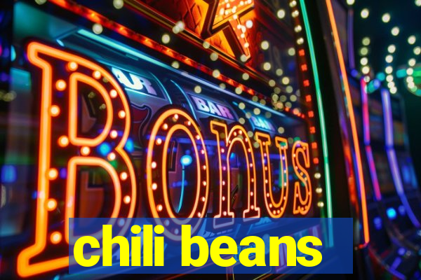 chili beans