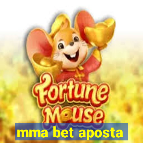 mma bet aposta