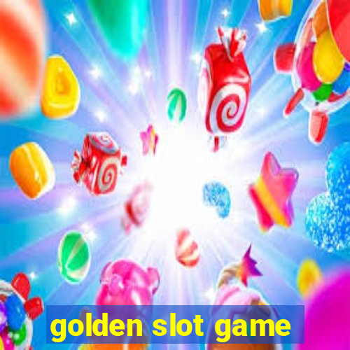 golden slot game