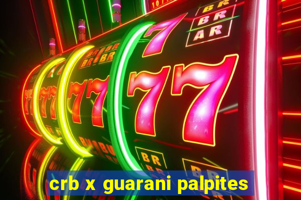 crb x guarani palpites