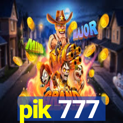 pik 777