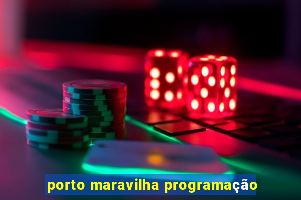 porto maravilha programação