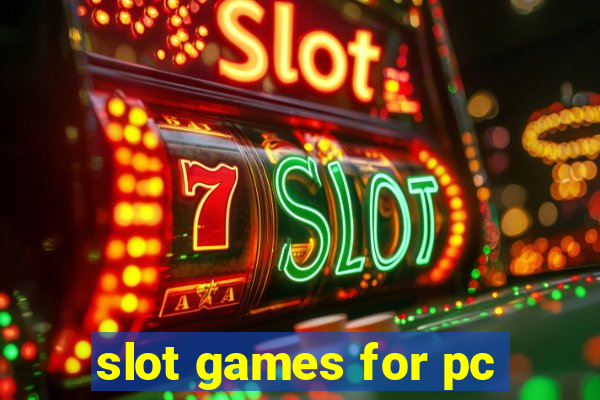 slot games for pc