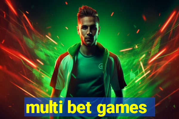 multi bet games