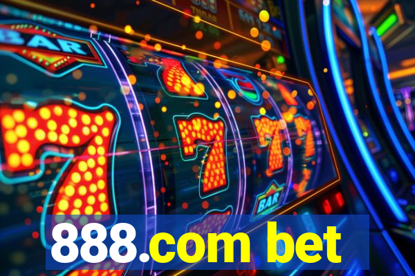 888.com bet