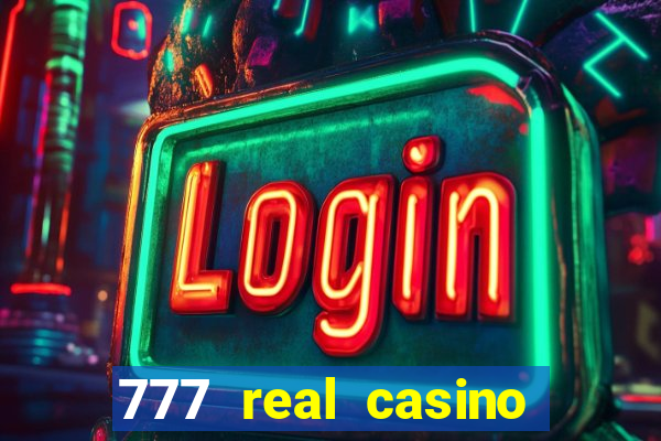 777 real casino slots spin