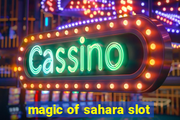 magic of sahara slot