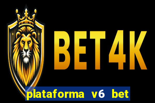 plataforma v6 bet paga mesmo