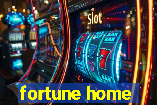 fortune home