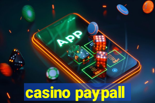 casino paypall