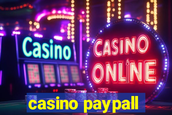 casino paypall