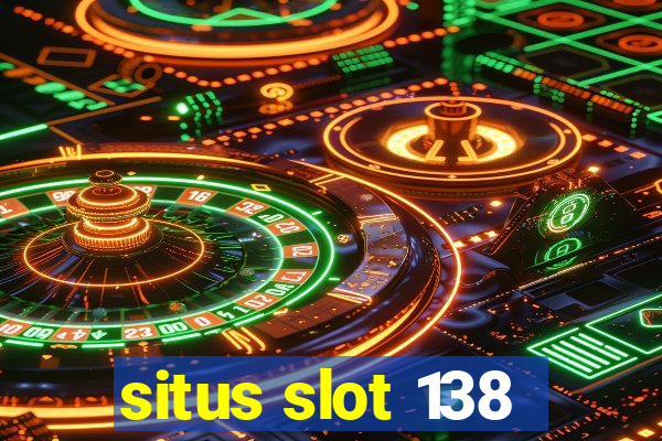 situs slot 138