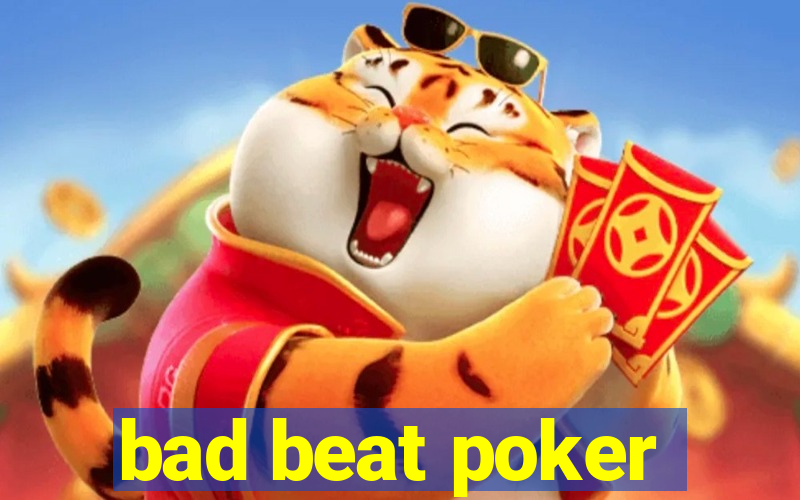 bad beat poker