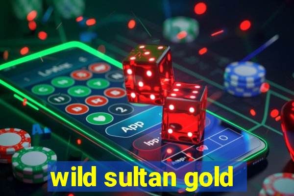 wild sultan gold