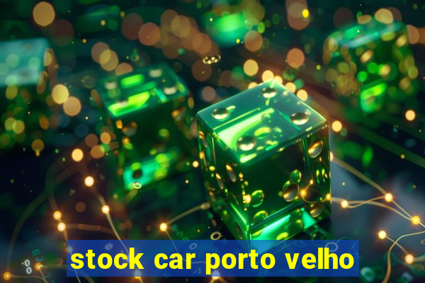 stock car porto velho