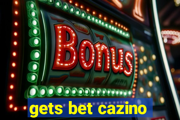 gets bet cazino