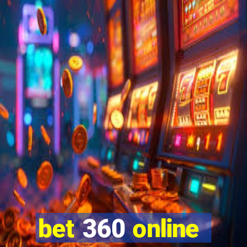 bet 360 online