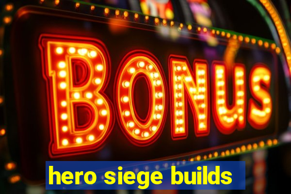 hero siege builds