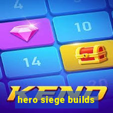 hero siege builds