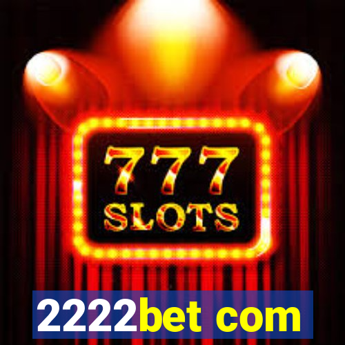 2222bet com