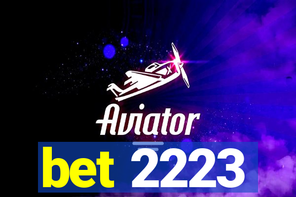 bet 2223