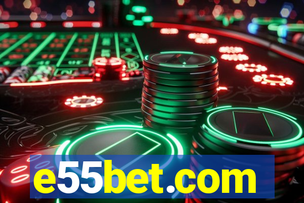 e55bet.com