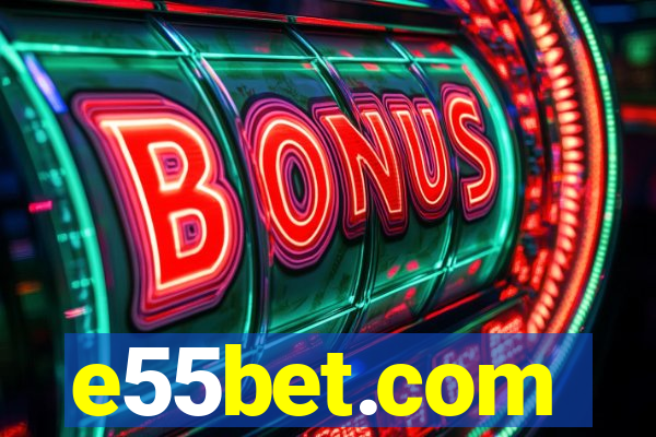 e55bet.com