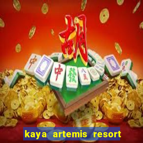 kaya artemis resort ve casino