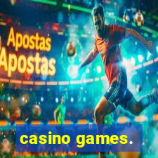 casino games.