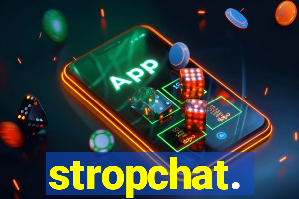 stropchat.