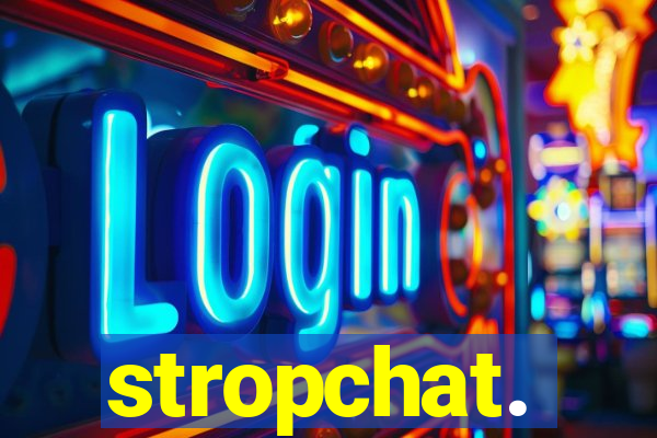 stropchat.