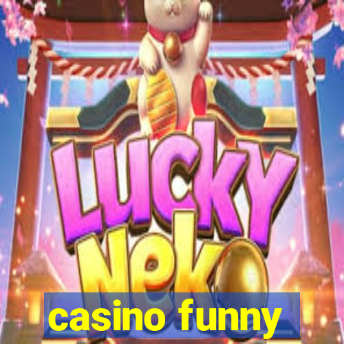 casino funny