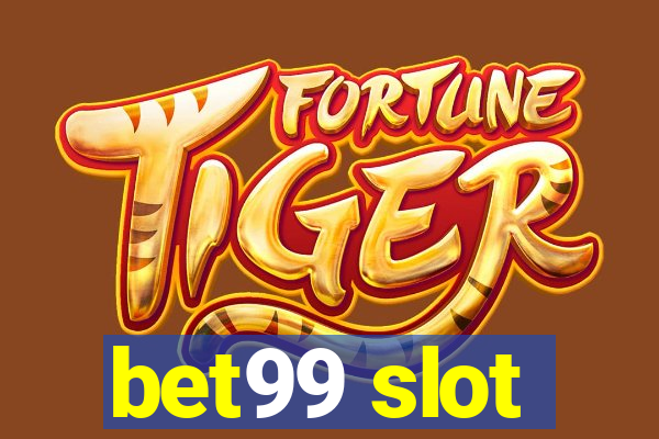 bet99 slot