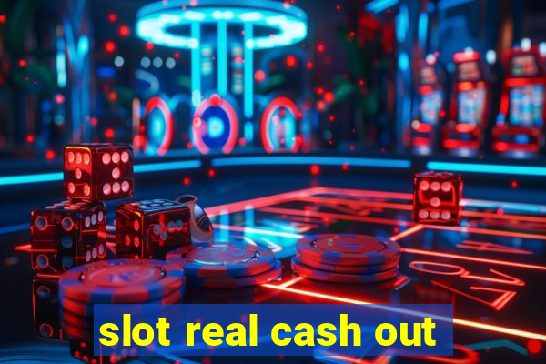 slot real cash out