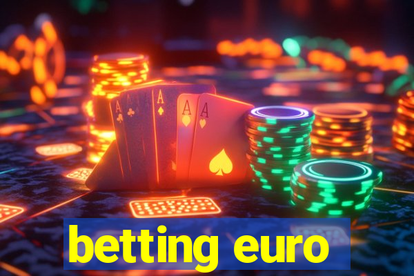 betting euro