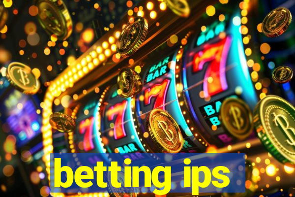 betting ips