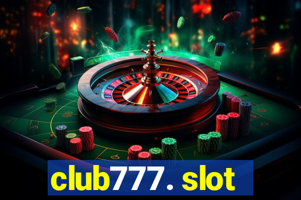 club777. slot