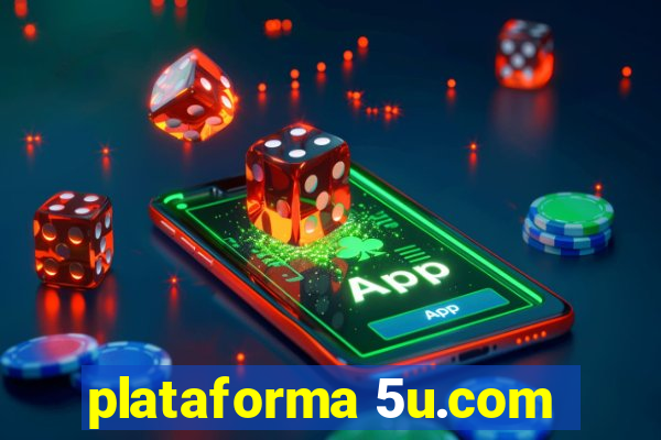 plataforma 5u.com