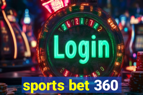 sports bet 360