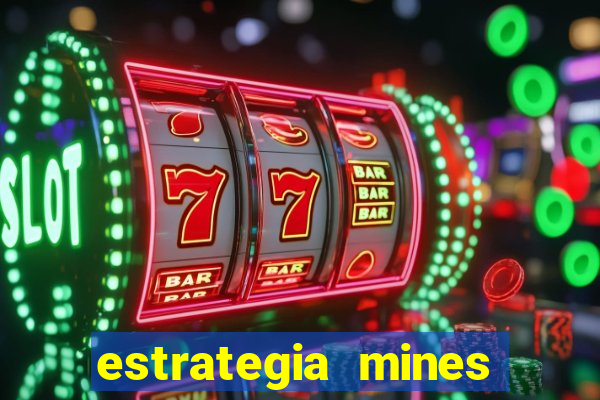 estrategia mines estrela bet