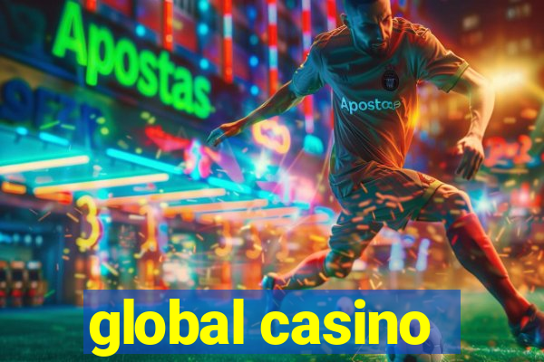 global casino