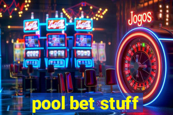 pool bet stuff