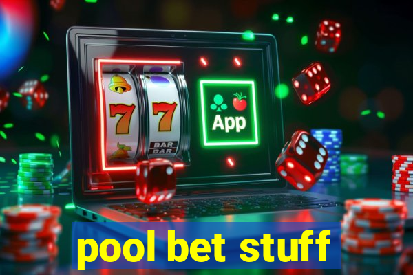 pool bet stuff