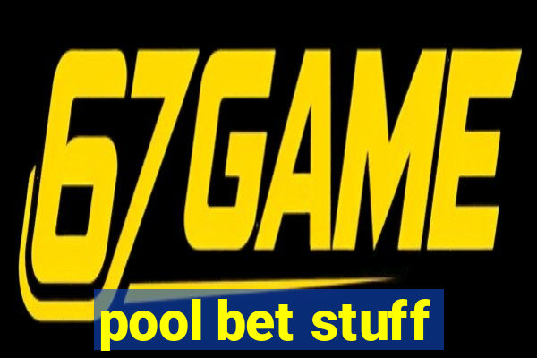 pool bet stuff