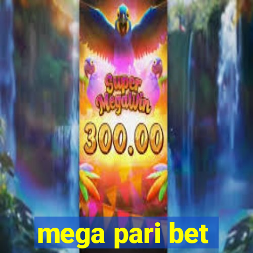 mega pari bet