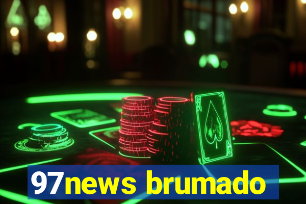 97news brumado