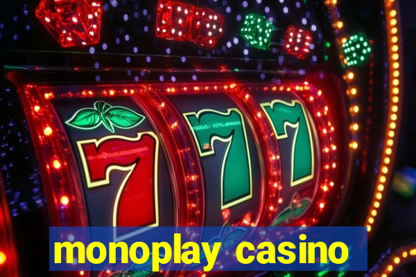 monoplay casino