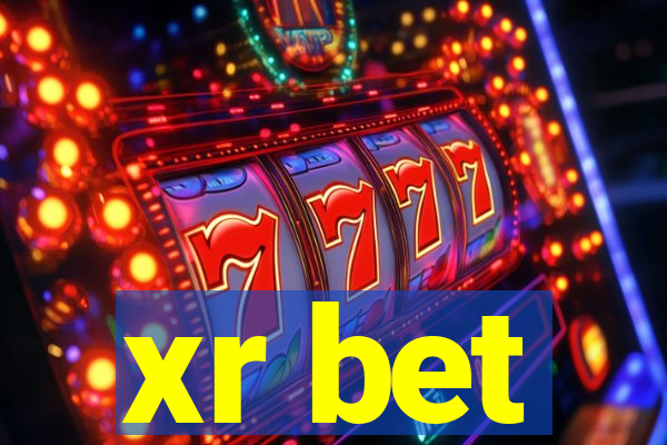 xr bet